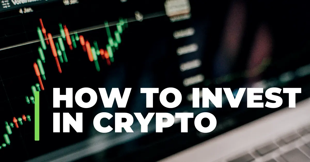 How to Invest in Crypto: A Beginner’s Guide